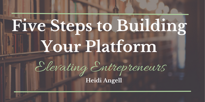 Five Steps to Building Your Platform