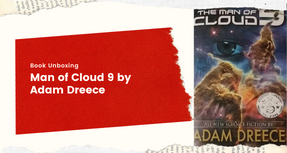 Book Unboxing: Man of Cloud 9 by Adam Dreece