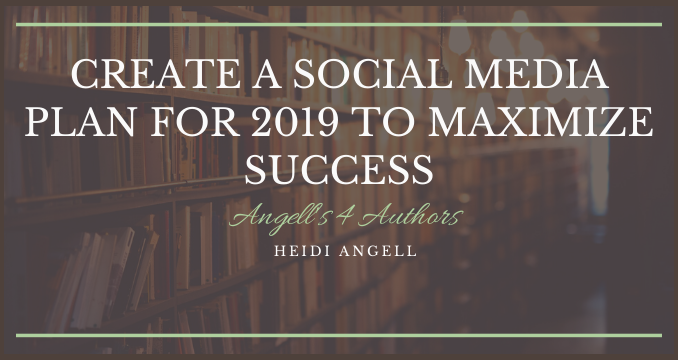 Create a Social Media Plan for 2019 to Maximize Success