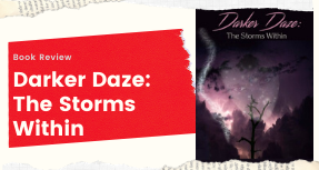 Book Review: Darker Daze: The Storms Within
