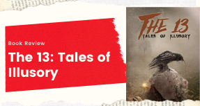 Book Review The 13: Tales of Illusory