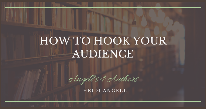 How to Hook Your Audience