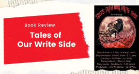 Book Review- Tales From Our Write Side an Anthology