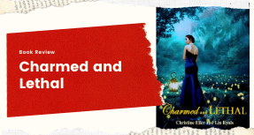 Book Review Charmed and Lethal