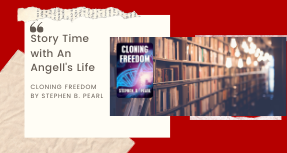 Storytime sample of the scifi adventure Cloning Freedom by Stephen B. Pearl