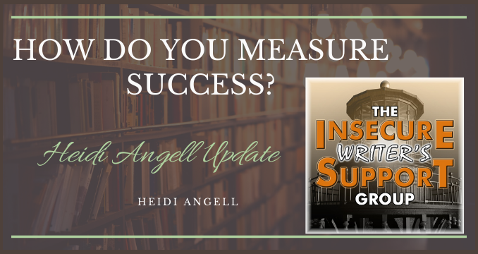 #IWSG How Do you Measure Success?