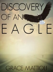 Discovery of an Eagle by Grace Mattioli 