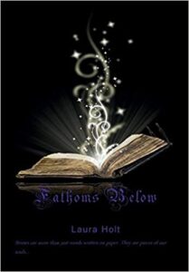 Fathoms Below Laura Holt