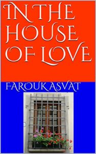 IN THE HOUSE OF LOVE - FAROUK ASVAT