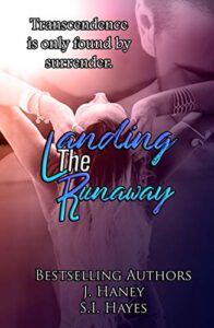 Landing the Runaway by J. Haney & S.I. Hayes