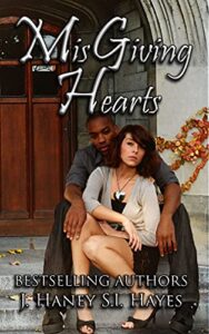 MisGiving Hearts by J. Haney & S.I. Hayes 