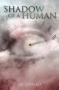 Shadow of a Human (The Human Cycle Book 1) by JD Estrada