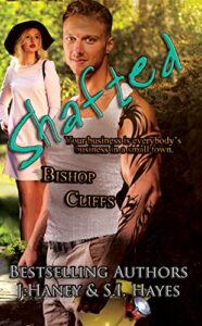 Shafted by J. Haney & S.I. Hayes