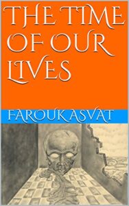 THE TIME OF OUR LIVES - FAROUK ASVAT