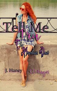 Tell Me Tru by J. Haney & S.I. Hayes