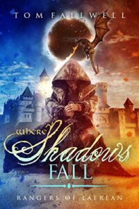 Where Shadows Fall by Tom Fallwell